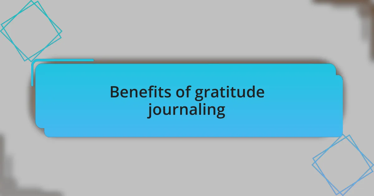 Benefits of gratitude journaling