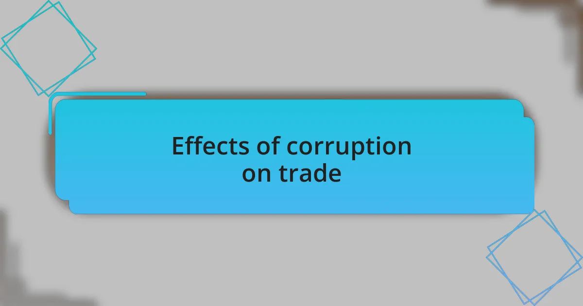 Effects of corruption on trade