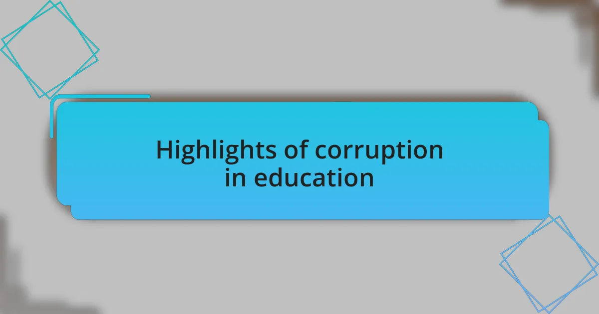 Highlights of corruption in education