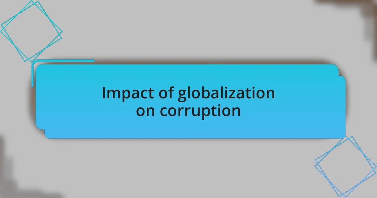 Impact of globalization on corruption