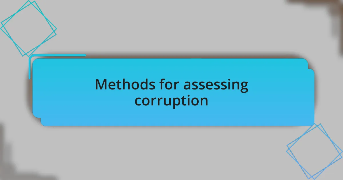 Methods for assessing corruption