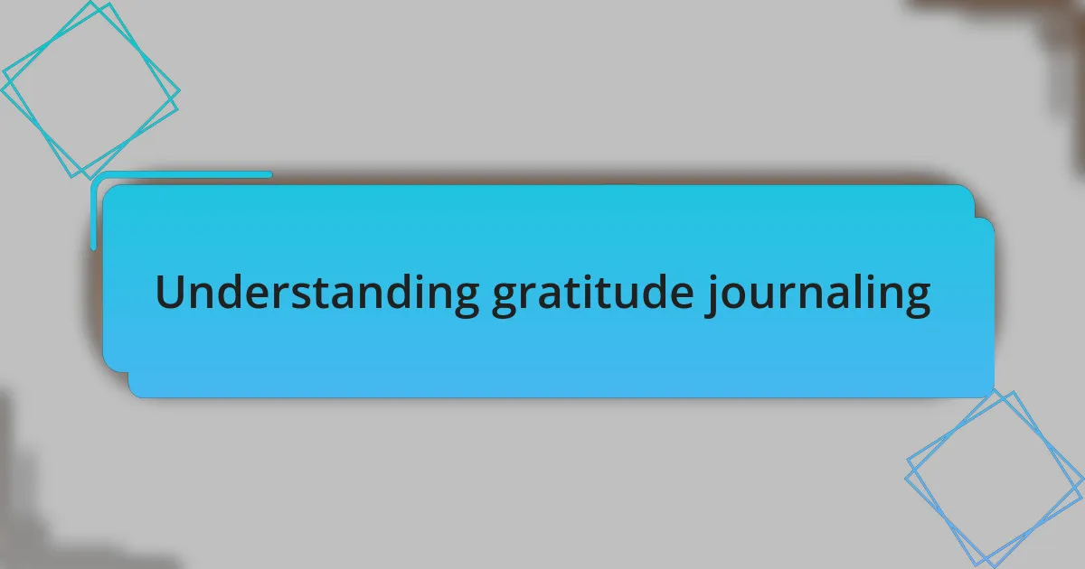 Understanding gratitude journaling