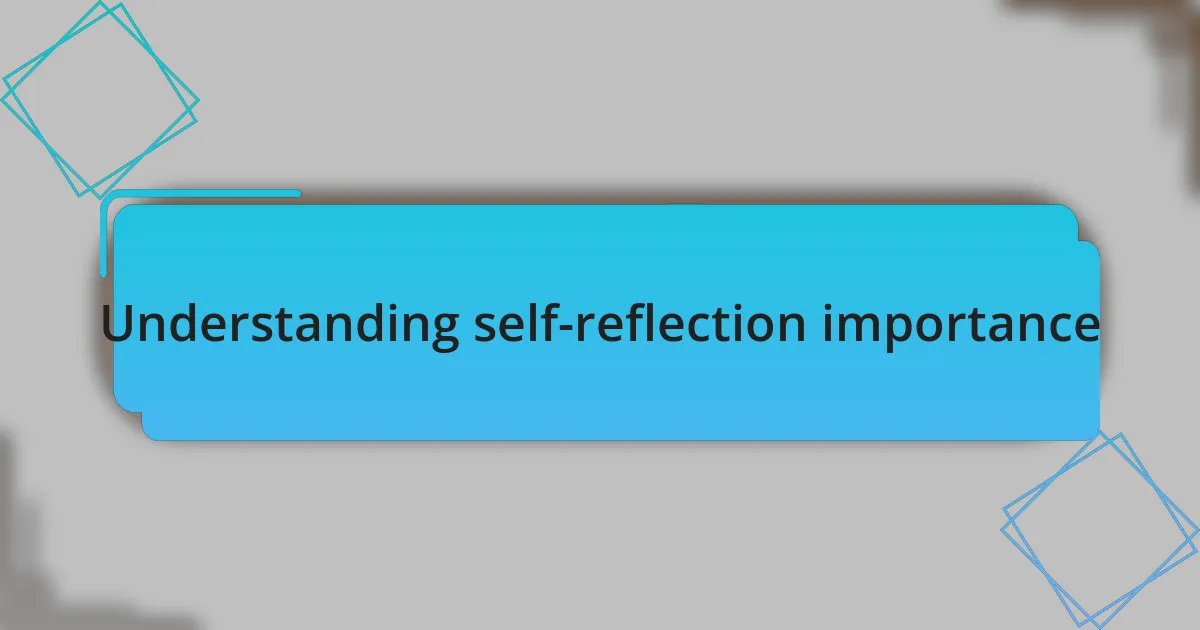Understanding self-reflection importance